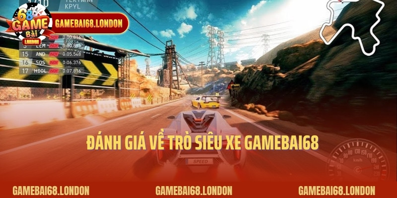 Đánh giá về siêu xe gamebai68