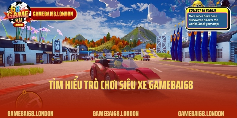 Tìm hiểu trò chơi siêu xe gamebai68